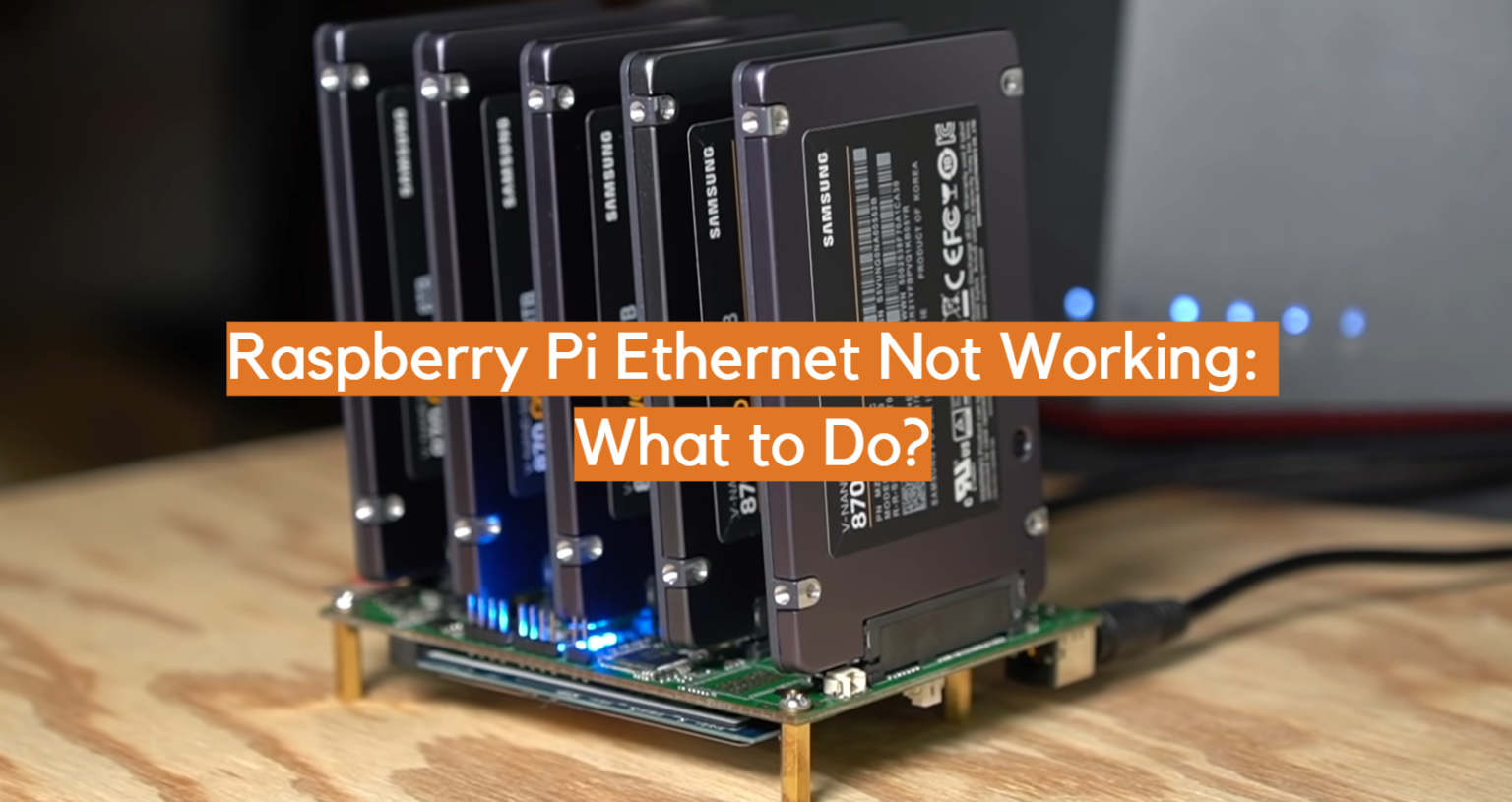 Raspberry Pi Ethernet Not Working: What to Do? - ElectronicsHacks