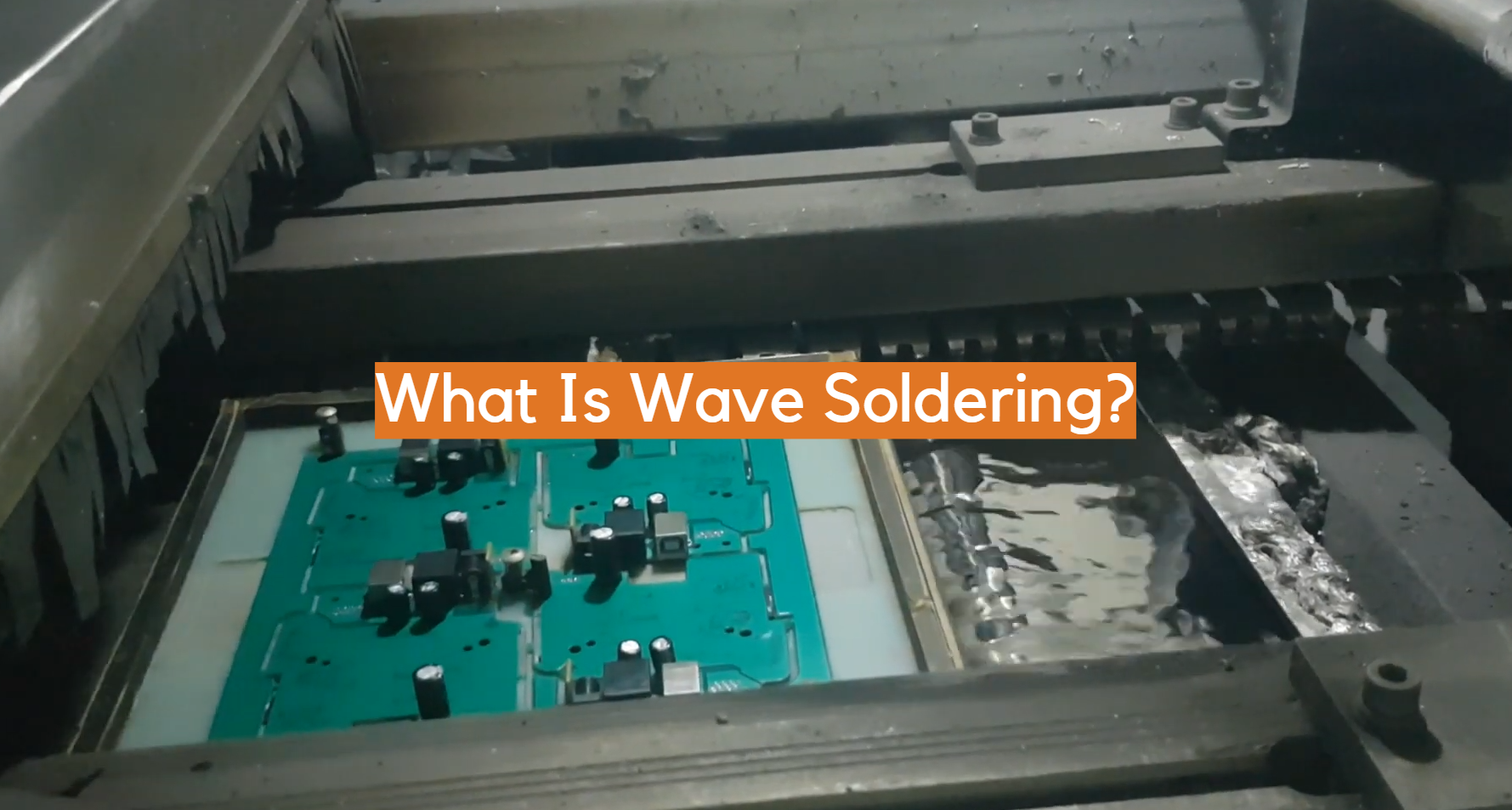 What Is Wave Soldering? ElectronicsHacks