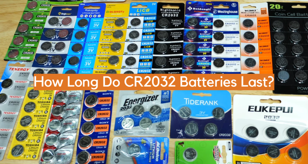 How Long Do CR2032 Batteries Last? ElectronicsHacks