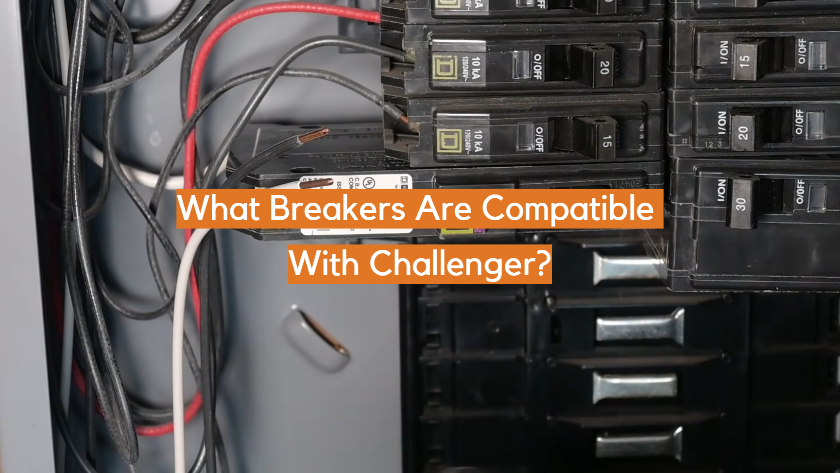 What Breakers Are Compatible With Challenger? ElectronicsHacks